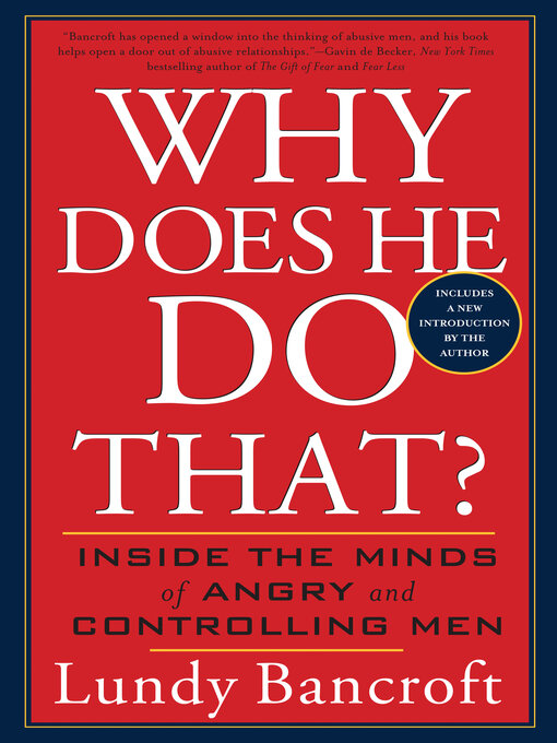 Title details for Why Does He Do That? by Lundy Bancroft - Available